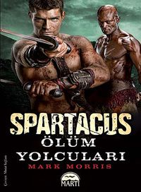 Spartaküs / Ölüm Yolcuları