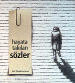 Hayata Takılan Sözler