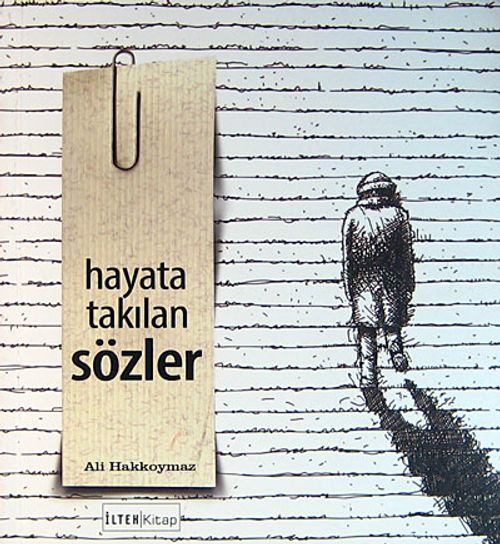 Hayata Takılan Sözler