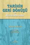 Tarihin Geri D&ouml;n&uuml;ş&uuml; ve R&uuml;yaların Sonu