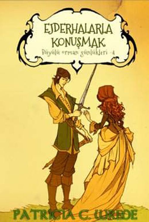 Ejderhalarla Konuşmak / Büyülü Orman Günlükleri -4