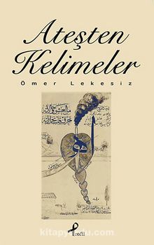 Ateşten Kelimeler - Ömer Lekesiz