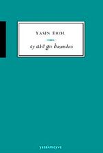 Ey Akıl Git Başımdan