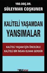 Kaliteli Yaşamdan Yansımalar