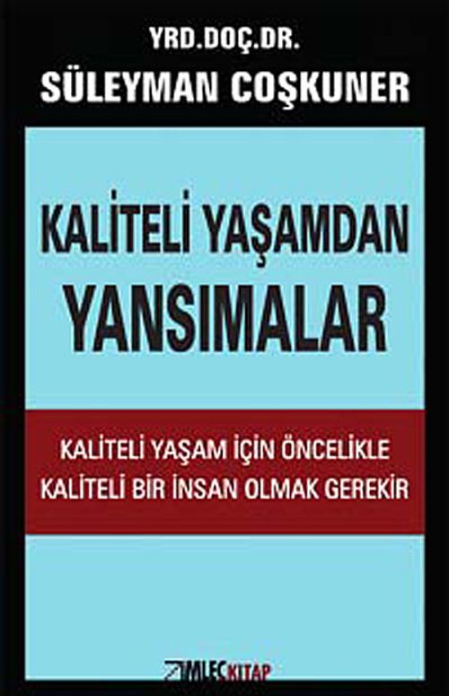 Kaliteli Yaşamdan Yansımalar