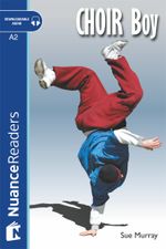 CHOIR Boy +CD (Nuance Readers Level-3)