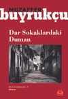 Dar Sokaklardaki Duman