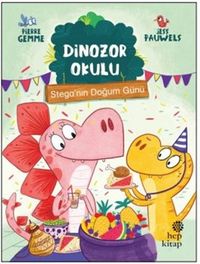 Stega'nın Doğum Günü - Dinozor Okulu