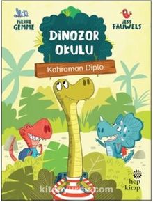 Kahraman Diplo - Dinozor Okulu - Pierre Gemme