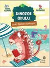 Anki Sudan Korkuyor - Dinozor Okulu