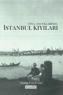 1793 ve 1802 Yıllarında İstanbul Kıyıları