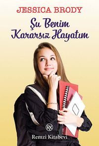 Şu Benim Kararsız Hayatım