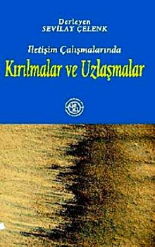 İletişim Çalışmalarında Kırılmalar ve Uzlaşmalar