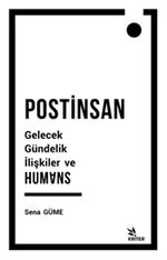 Postinsan Gelecek Gündelik İlişkiler ve Humans