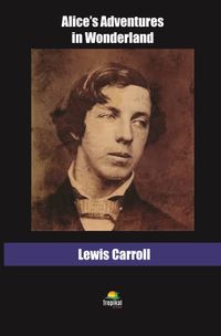 Alice’s Adventures in Wonderland