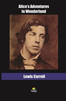 Alice’s Adventures in Wonderland