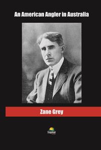 An American Angler in Australia