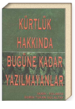 Kurtluk Hakkinda Bugune Kadar Yazilmayanlar Semih Tufan Gulaltay