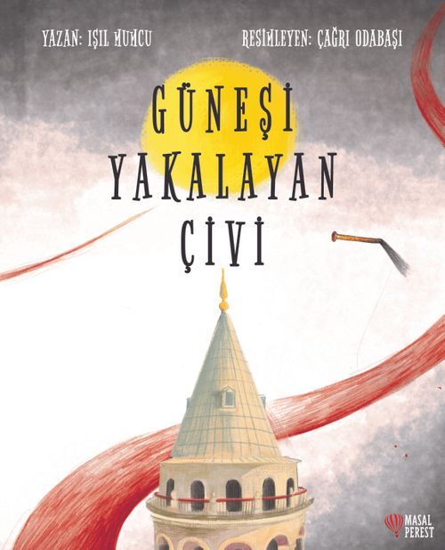 Güneşi Yakalayan Çivi