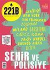 221B İki Aylık Poliyise Dergi Sayı: 21 Temmuz - Ağustos 2019