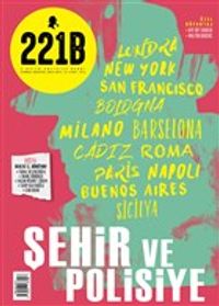221B İki Aylık Poliyise Dergi Sayı: 21 Temmuz - Ağustos 2019
