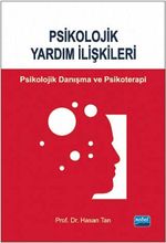 Psikolojik Yardım İlişkileri  & Psikolojik Danışma ve Psikoterapi