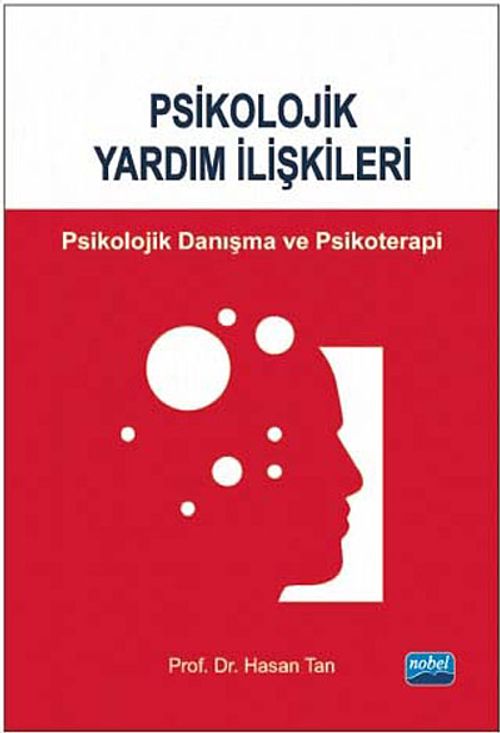 Psikolojik Yardım İlişkileri  & Psikolojik Danışma ve Psikoterapi