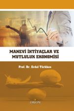 Manevi İhtiyaçlar ve Mutluluk Ekonomisi