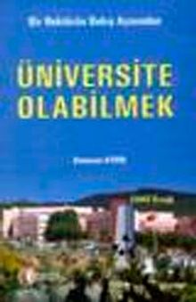 Üniversite Olabilmek & Bir Rektörün Bakış Açısından