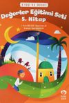 Değerler Eğitimi Seti 5. Kitap Stickerli (5 Yaş ve &Uuml;zeri)
