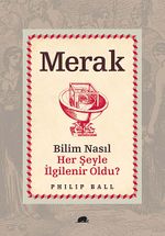 Merak & Bilim Nasıl Her Şeyle İlgilenir Oldu?