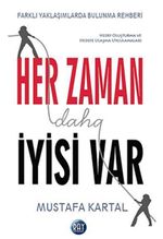 Her Zaman Daha İyisi Var