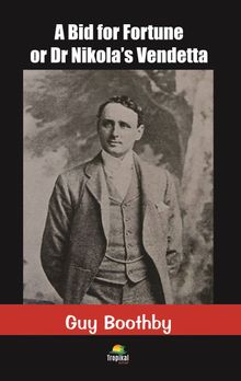 A Bid for Fortune or Dr. Nikola’s Vendetta