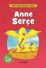 Anne Serçe / Binbir Renkli Masallar Serisi -5
