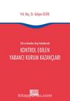 Türk ve Amerikan Vergi Hukuklarında Kontrol Edilen Yabancı Kurum Kazançları