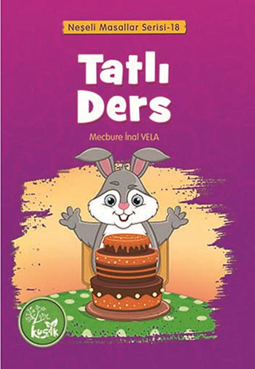 Tatlı Ders / Neşeli Masallar Serisi -18
