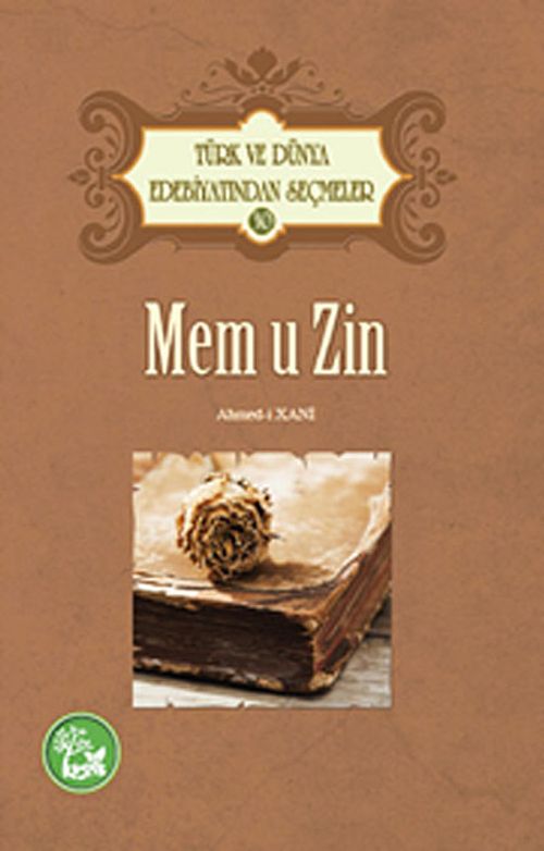 Mem U Zin / Türk ve Dünya Edebiyatından Seçmeler