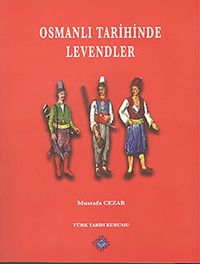 Osmanlı Tarihinde Levendler
