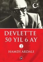 Devlet’te 50 Yıl 6 Ay (2 Cilt)