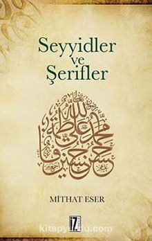 Seyyidler ve Şerifler - Mithat Eser