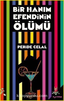 Bir Hanımefendinin Ölümü - Peride Celal