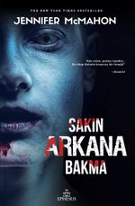 Sakın Arkana Bakma (Karton Kapak)