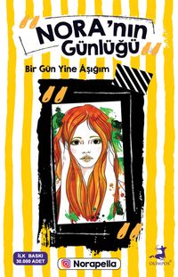 Nora’nın Günlüğü: Bir Gün Yine Aşığım