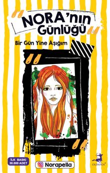 Nora’nın Günlüğü: Bir Gün Yine Aşığım