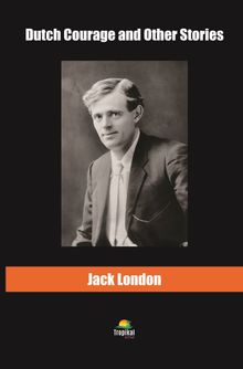 Dutch Courage and Other Stories