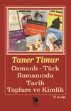 Osmanlı T&uuml;rk Romanında Tarih Toplum ve Kimlik