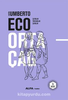Ortaçağ / Şatolar - Tüccarlar - Şairler - Umberto Eco