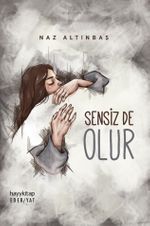 Sensiz de Olur