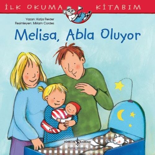 Melisa, Abla Oluyor / İlk Okuma Kitabım