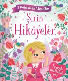 Şirin Hikayeler / 5 Dakikalık Masallar